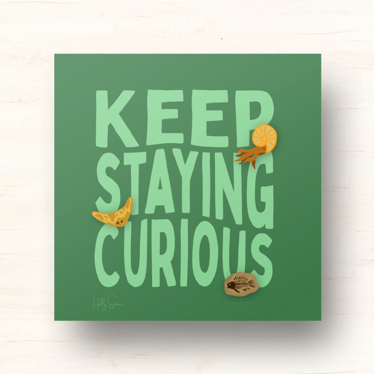 Keep Staying Curious 8"x8" Art Print